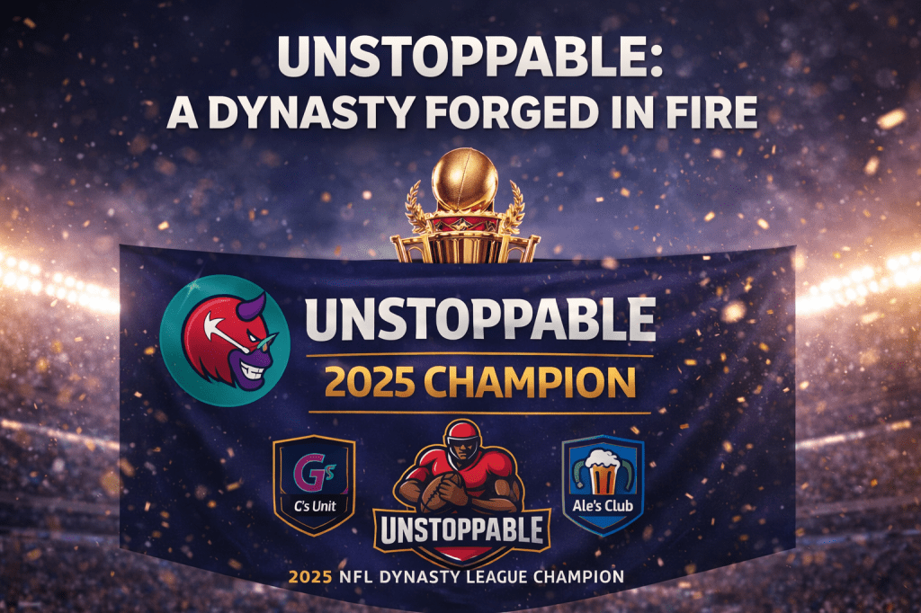 🏆 UNSTOPPABLE: A DYNASTY FORGED IN&nbsp;FIRE